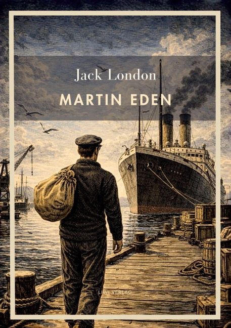 Jack London: Martin Eden (English Edition) - Jack London
