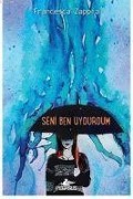 Cover-Bild zum Titel 'Seni Ben Uydurdum' von 'Francesca Zappia'