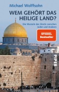 Cover-Bild zum Titel 'Wem gehört das Heilige Land?' von 'Michael Wolffsohn'