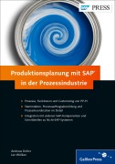 Cover-Bild zum Titel 'Produktionsplanung mit SAP in der Prozessindustrie' von 'Andreas Doller, Martin Auer, Jürgen Scholl, Peter Moraw, Jan Wölken'