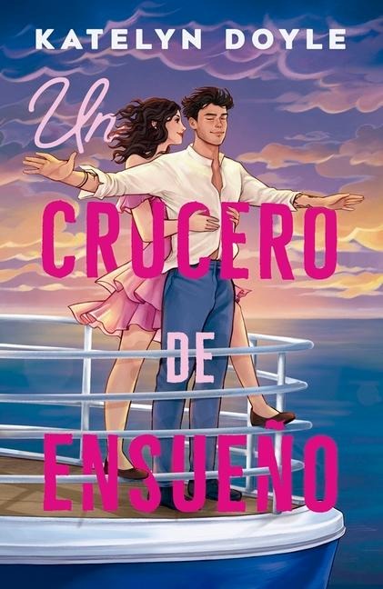 Un Crucero de Ensueño - Katelyn Doyle