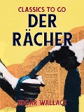 Cover-Bild zum Titel 'Der Rächer' von 'Edgar Wallace'
