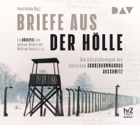 Cover-Bild zum Titel 'Briefe aus der Hölle. Die Aufzeichnungen des jüdischen Sonderkommandos Auschwitz' von ''