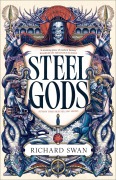 Cover-Bild zum Titel 'Steel Gods' von 'Richard Swan'