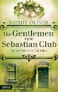 Cover-Bild zum Titel 'Die Gentlemen vom Sebastian Club' von 'Sophie Oliver'