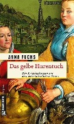 Cover-Bild zum Titel 'Das gelbe Hurentuch' von 'Anna Fuchs'