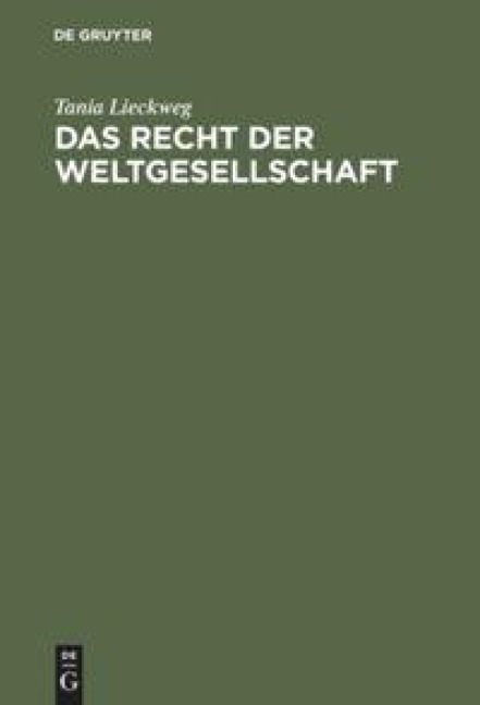 Das Recht der Weltgesellschaft - Tania Lieckweg