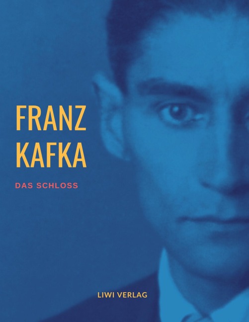 Das Schloß - Franz Kafka