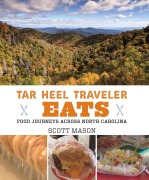 Cover-Bild zum Titel 'Tar Heel Traveler Eats' von 'Scott Mason'