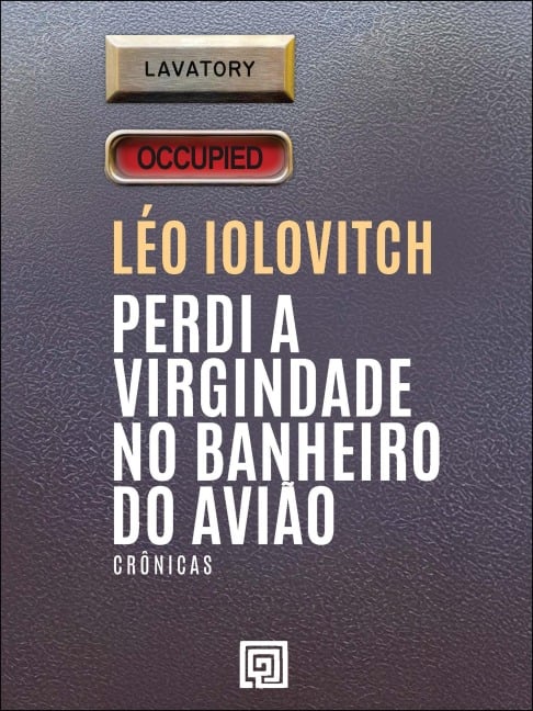 Perdi a virgindade no banheiro do avião - Léo Iolovitch
