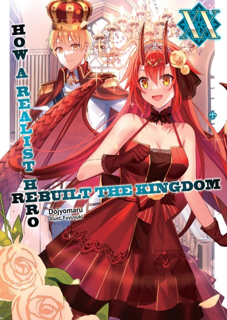 How a Realist Hero Rebuilt the Kingdom: Volume 20 - Dojyomaru