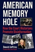 Cover-Bild zum Titel 'American Memory Hole' von 'Donald Jeffries'