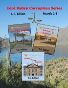 Cover-Bild zum Titel 'Ford Valley Corruption Series, Novels 1-3' von 'T. E. Killian'