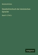 Cover-Bild zum Titel 'Handwörterbuch der lateinischen Sprache' von 'Reinhold Klotz'