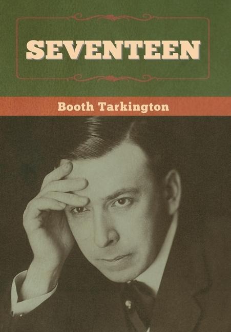 Seventeen - Booth Tarkington