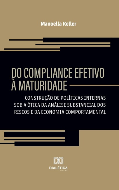 Do Compliance Efetivo à Maturidade - Manoella Keller