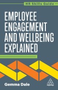 Cover-Bild zum Titel 'Employee Engagement and Wellbeing Explained' von 'Gemma Dale'
