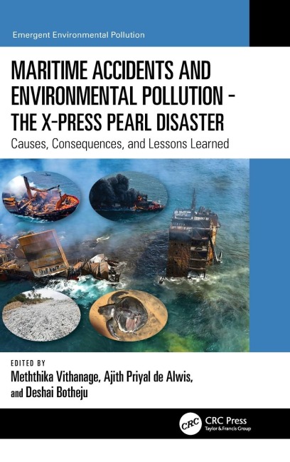 Maritime Accidents and Environmental Pollution - The X-Press Pearl Disaster -