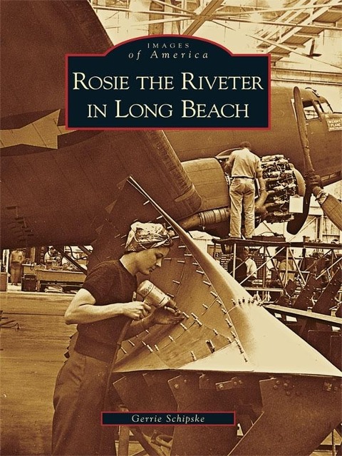 Rosie the Riveter in Long Beach - Gerrie Schipske