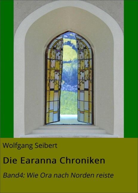 Die Earanna Chroniken - Wolfgang Seibert