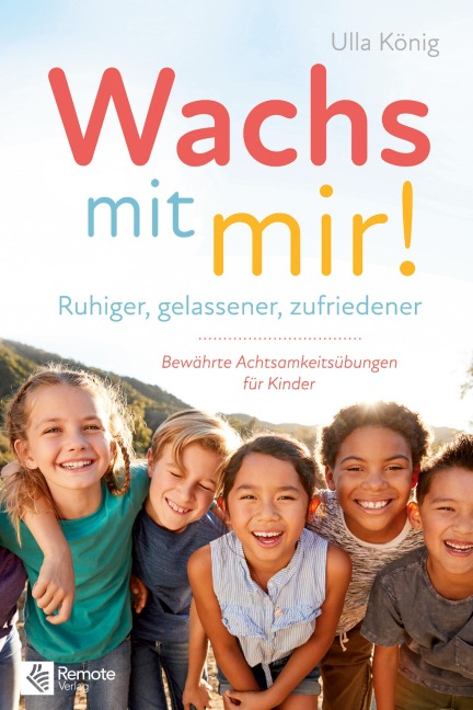 Wachs mit mir! - Ulla König