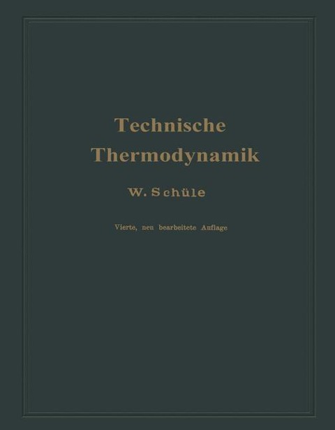 Technische Thermodynamik - Wilhelm Schüle