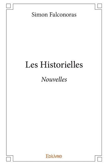 Les Historielles - Simon Falconoras