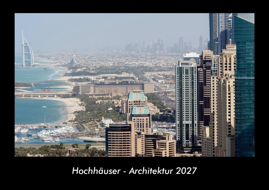 Hochhäuser - Architektur 2027 Fotokalender DIN A3 - Tobias Becker