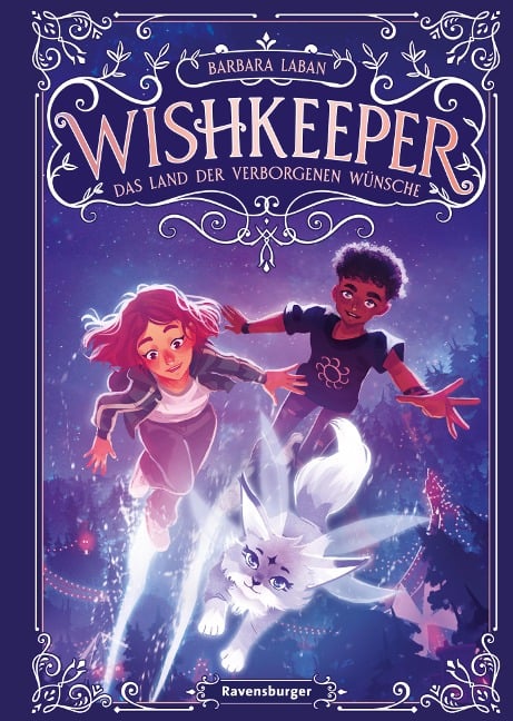 Wishkeeper, Band 1: Das Land der verborgenen Wünsche (Wunschwesen-Fantasy von der Mitternachtskatzen-Autorin für Kinder ab 9 Jahren) - Barbara Laban