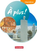 Cover-Bild zum Titel 'À plus ! 1. und 2. Fremdsprache. Charnières - Schulbuch mit Audios und Videos (Festeinband)' von ''