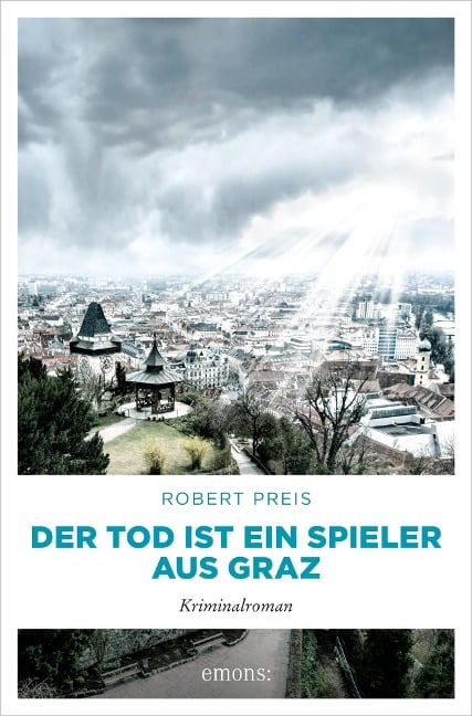 Der Tod ist ein Spieler aus Graz - Robert Preis