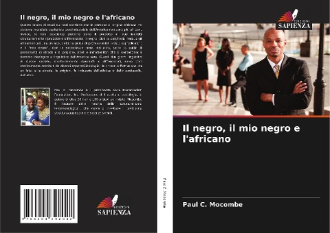 Il negro, il mio negro e l'africano - Paul C. Mocombe