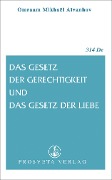 Cover-Bild zum Titel 'Das Gesetz der Gerechtigkeit und das Gesetz der Liebe' von 'Omraam Mikhael Aivanhov'