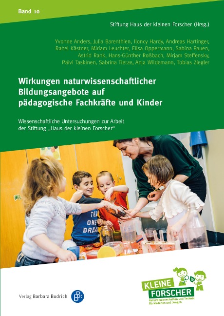 Wirkungen naturwissenschaftlicher Bildungsangebote auf pädagogische Fachkräfte und Kinder - Yvonne Anders, Hans-Günther Roßbach, Mirjam Steffensky, Päivi Taskinen, Sabrina Tietze