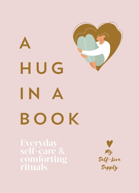 A Hug in a Book - My Self-Love Supply