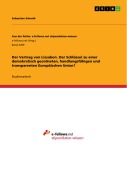 Cover-Bild zum Titel 'Der Vertrag von Lissabon. Der Schlüssel zu einer demokratisch geordneten, handlungsfähigen und transparenten Europäischen Union?' von 'Sebastian Schmid'
