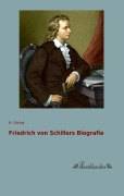 Cover-Bild zum Titel 'Friedrich von Schillers Biografie' von 'H. Döring'