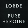 Cover-Bild zum Titel 'Pure Heroine' von 'Lorde'