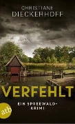 Cover-Bild zum Titel 'Verfehlt' von 'Christiane Dieckerhoff'