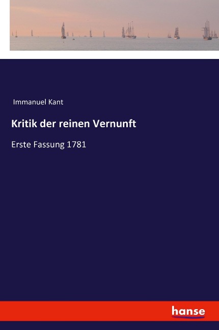 Kritik der reinen Vernunft - Immanuel Kant