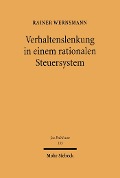 Cover-Bild zum Titel 'Verhaltenslenkung in einem rationalen Steuersystem' von 'Rainer Wernsmann'