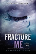 Cover-Bild zum Titel 'Fracture Me' von 'Tahereh Mafi'
