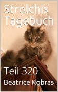 Strolchis Tagebuch - Teil 320 - Beatrice Kobras