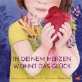 Cover-Bild zum Titel 'In deinem Herzen wohnt das Glück' von 'Reinhard Friedl'