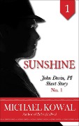 Cover-Bild zum Titel 'Sunshine (John Devin, PI Short Story, #1)' von 'Michael Kowal'