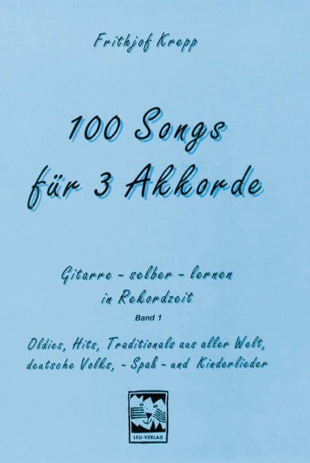 100 Songs für 3 Akkorde - Frithjof Krepp
