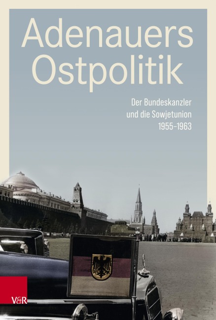 Adenauers Ostpolitik - 