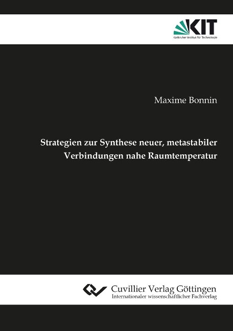 Strategien zur Synthese neuer, metastabiler Verbindungen nahe Raumtemperatur - 