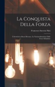 Cover-Bild zum Titel 'La Conquista Della Forza' von 'Francesco Saverio Nitti'