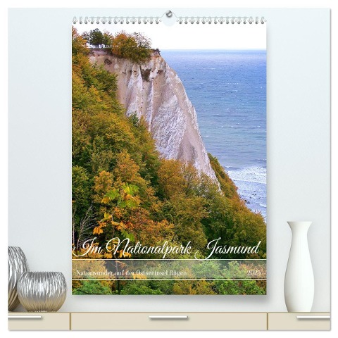 Im Nationalpark Jasmund - Naturwunder auf der Ostseeinsel Rügen (hochwertiger Premium Wandkalender 2025 DIN A2 hoch), Kunstdruck in Hochglanz - Michaela Schimmack